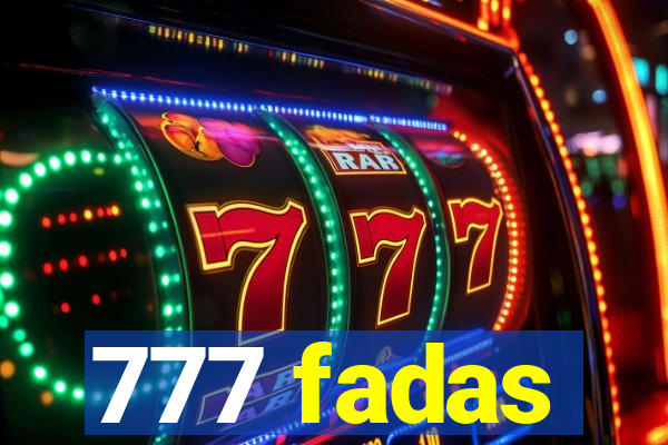 777 fadas